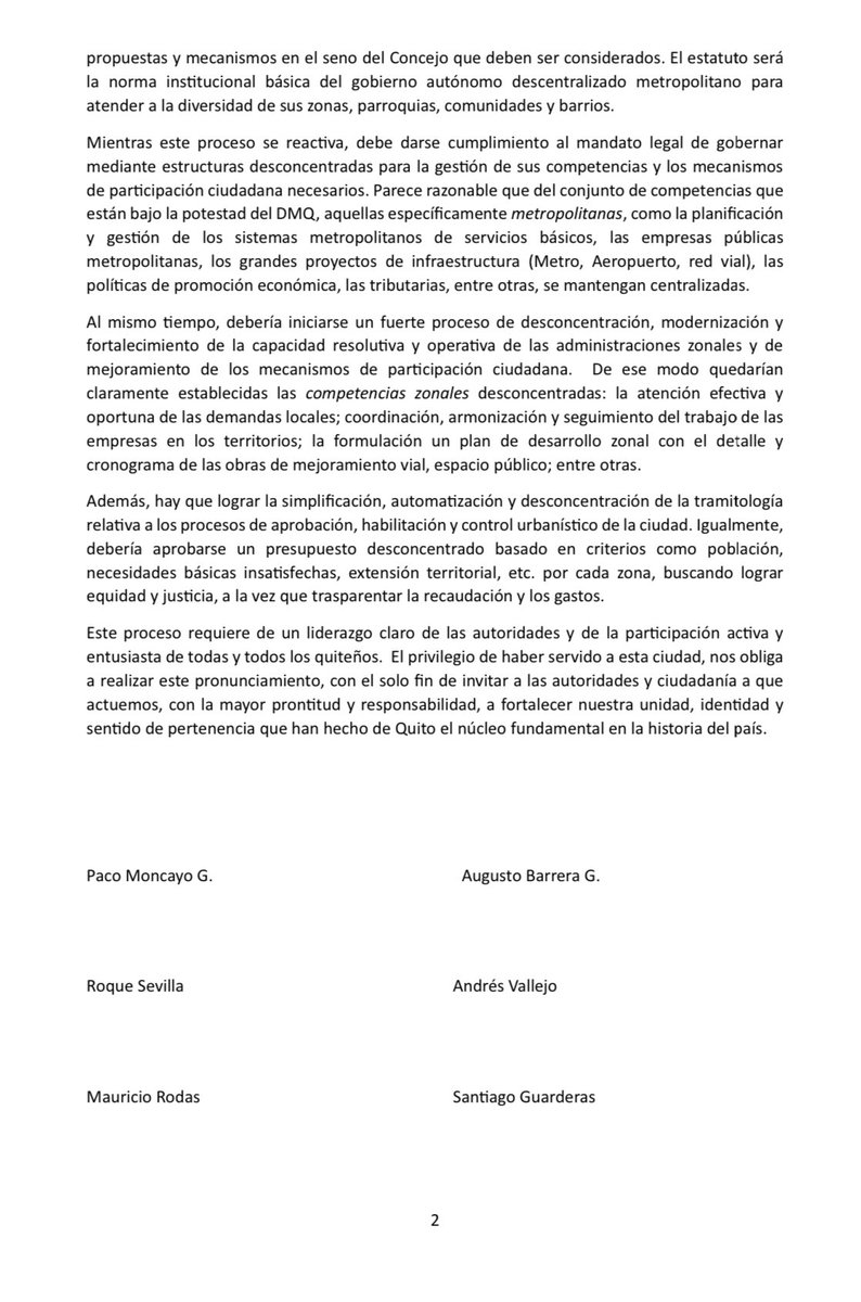 Afectar la unidad territorial del Distrito Metropolitano de Quito mediante la creación de nuevos cantones no atendería las legítimas aspiraciones de los residentes de parroquias rurales. Por el contrario, debilitaría aún más la actual capacidad institucional para hacerlo. Debemos