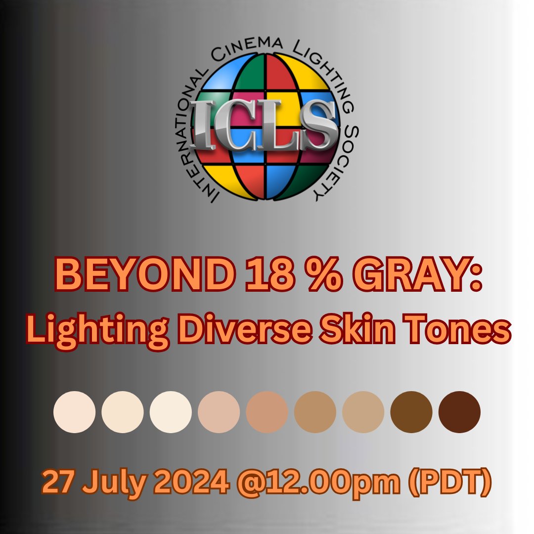 ICLSociety's tweet photo. We are pleased to invite you to our Roundtable “Beyond 18% Gray: Lighting Diverse Skin Tones” on 27 July 2024 at 12.00 pm (PDT). #ICLSmembers #thankyou #setlighting #lifeonset #virtual #event #18percent #gray #lighting #diverse #skintones #roundtable #panelists #iclsevent #JoinUs https://t.co/Q5v4qPWamw
