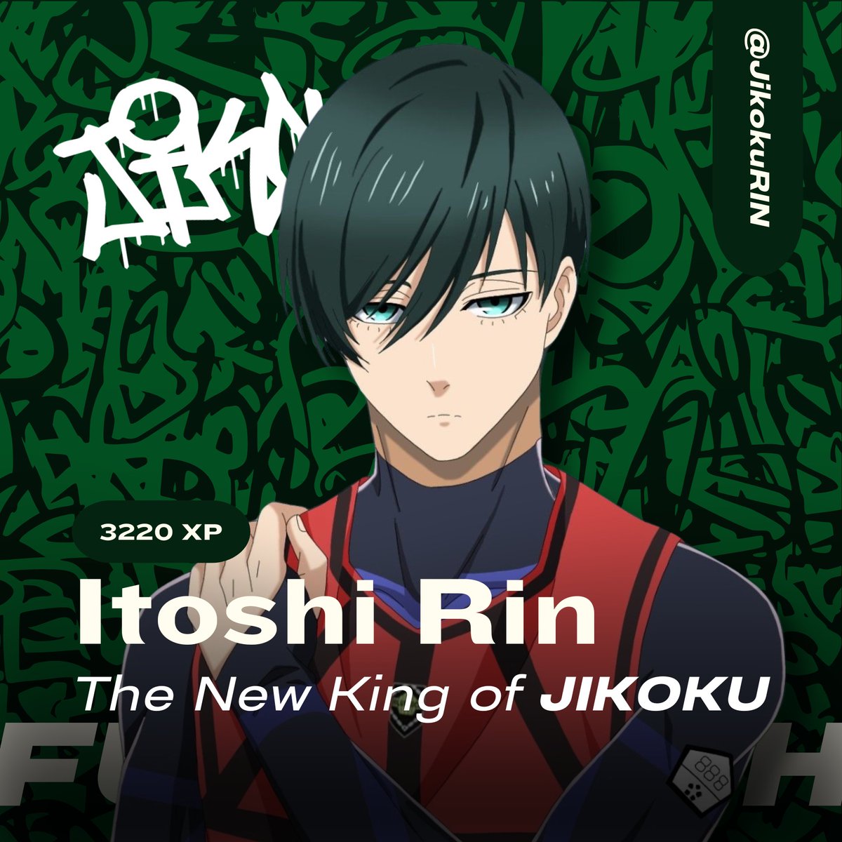 With great pride, I, 𝗜𝘁𝗼𝘀𝗵𝗶 𝗥𝗶𝗻, have successfully dethroned the King and now reign as the new King of 𝗝𝗜𝗞𝗢𝗞𝗨. I vow to dedicate my life to Bofurin, leading with unwavering commitment and honor. Thank you, Furin High, for the memories and lessons.