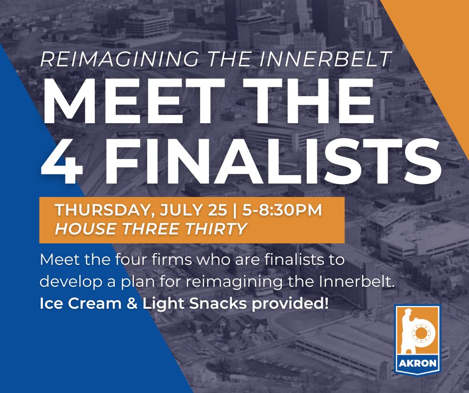AkronOhioMayor's tweet photo. We are only 3 days away from the community's opportunity to meet the 4 firms who are finalists to develop a plan for reimagining the Innerbelt! Please join us at @House_330 on Thursday, July 25 from 5-8:30pm to hear their presentations. Learn more: https://t.co/jmyrcuhvdA https://t.co/BAmDuAnsPn