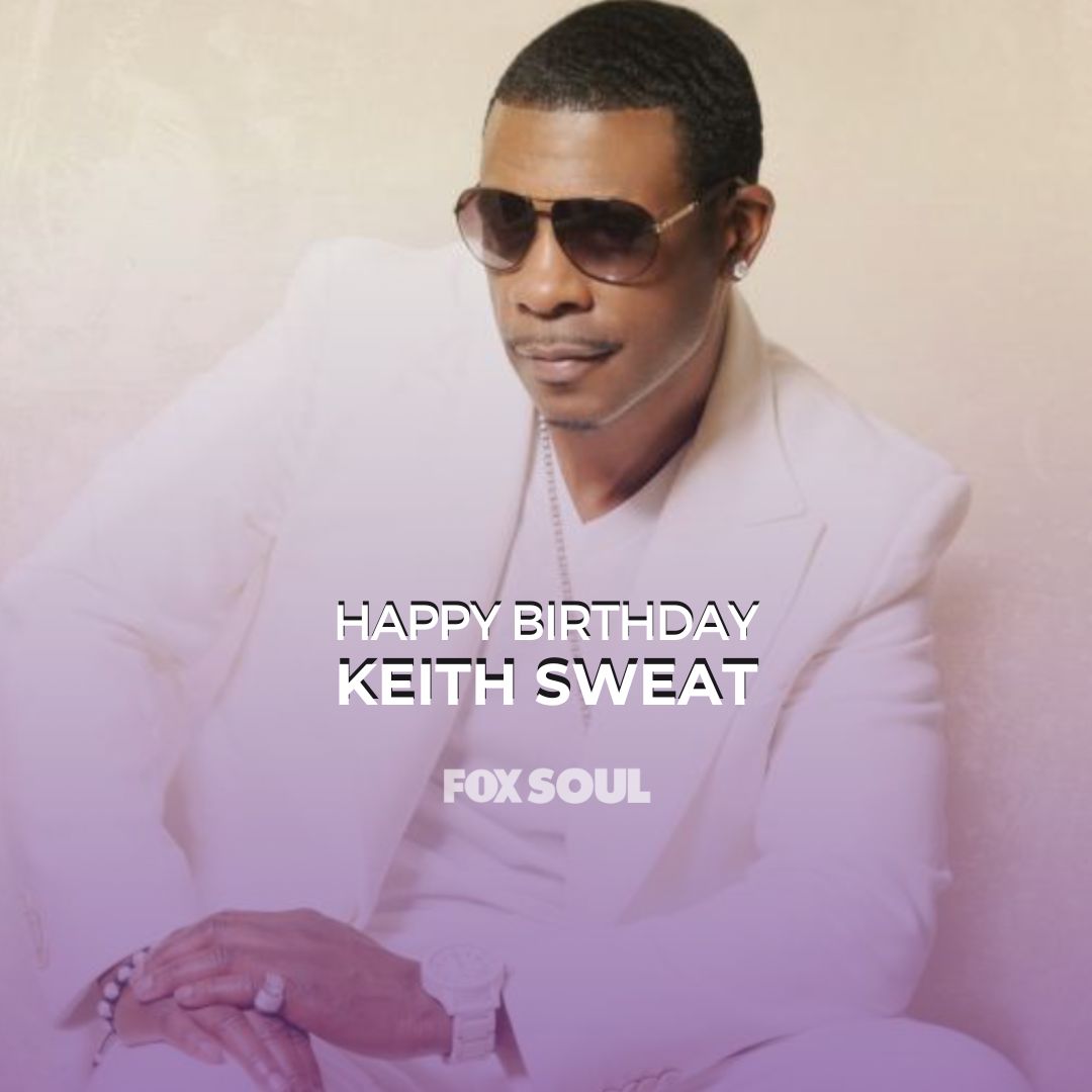 foxsoultv's tweet image. Happy Birthday Keith Sweat 😍🥳 #Soulmates, what&apos;s your favorite #KeithSweat song?! #FOXSoul