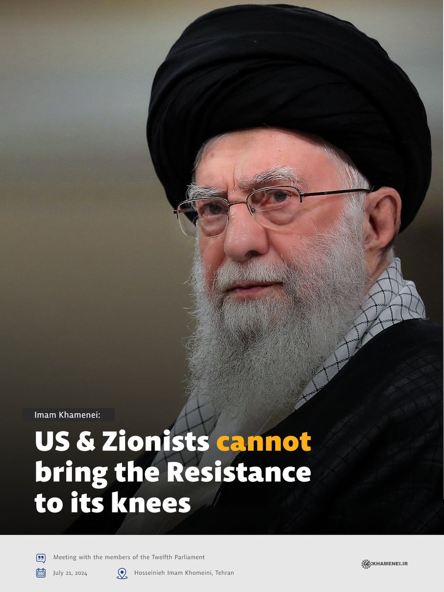 Khamenei_m's tweet photo. 🔰 US &amp; Zionists cannot bring the Resistance to its knees

Imam Khamenei
July 21, 2024

#Gaza #Palestine https://t.co/bMm7UGUiXi