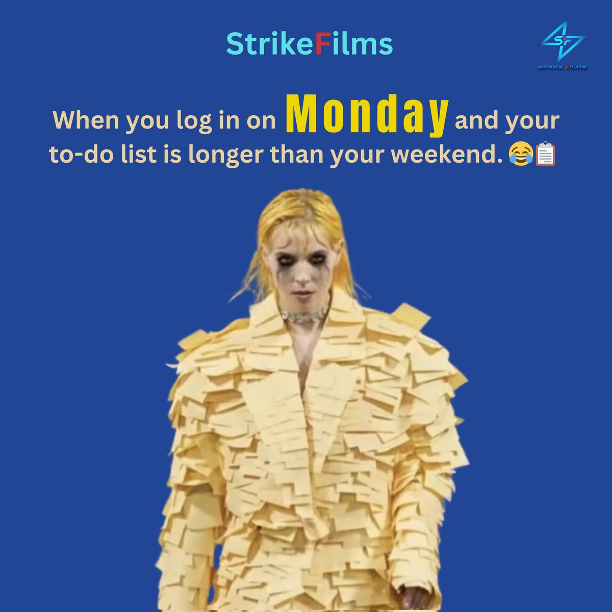 StrikeFilmsM's tweet photo. When you log in on Monday and your to-do list is longer than your weekend. 😂📋 
#MondayStruggles #MondayBlues #StrikeFilms #adagency #advertisingagency #marketingagency #grow #trend  #boringmonday #branding #socialmediamarketing #memes #socialmediamarketing #deprem https://t.co/W2XZLkbab2