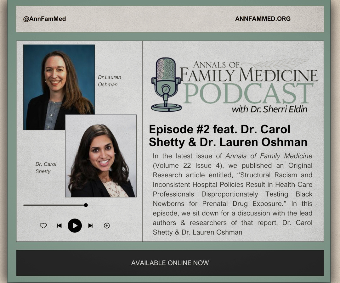 Listen NOW to 𝐄𝐩𝐢𝐬𝐨𝐝𝐞 #𝟐 of the Annals of Family Medicine Podcast featuring <a href="/deardoctorcarol/">Carol Shetty, MD</a> and <a href="/l_oshman/">Lauren Oshman MDMPH</a>

A discussion about their latest original research article in Issue 22.4 focusing on Structural Racism in Newborn Drug Testing

🎙️annfammed.org/content/annals…