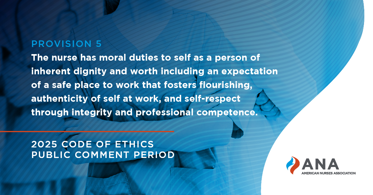 Nurses deserve to be treated with dignity and respect! Provision 5 tackles creating a positive environment. Share your thoughts! Public comment open for 2025 Code of Ethics for Nurses. Submit by July 31. #ProtectNurses #NursingEthics nw.ana.org/2025-Code-of-E…