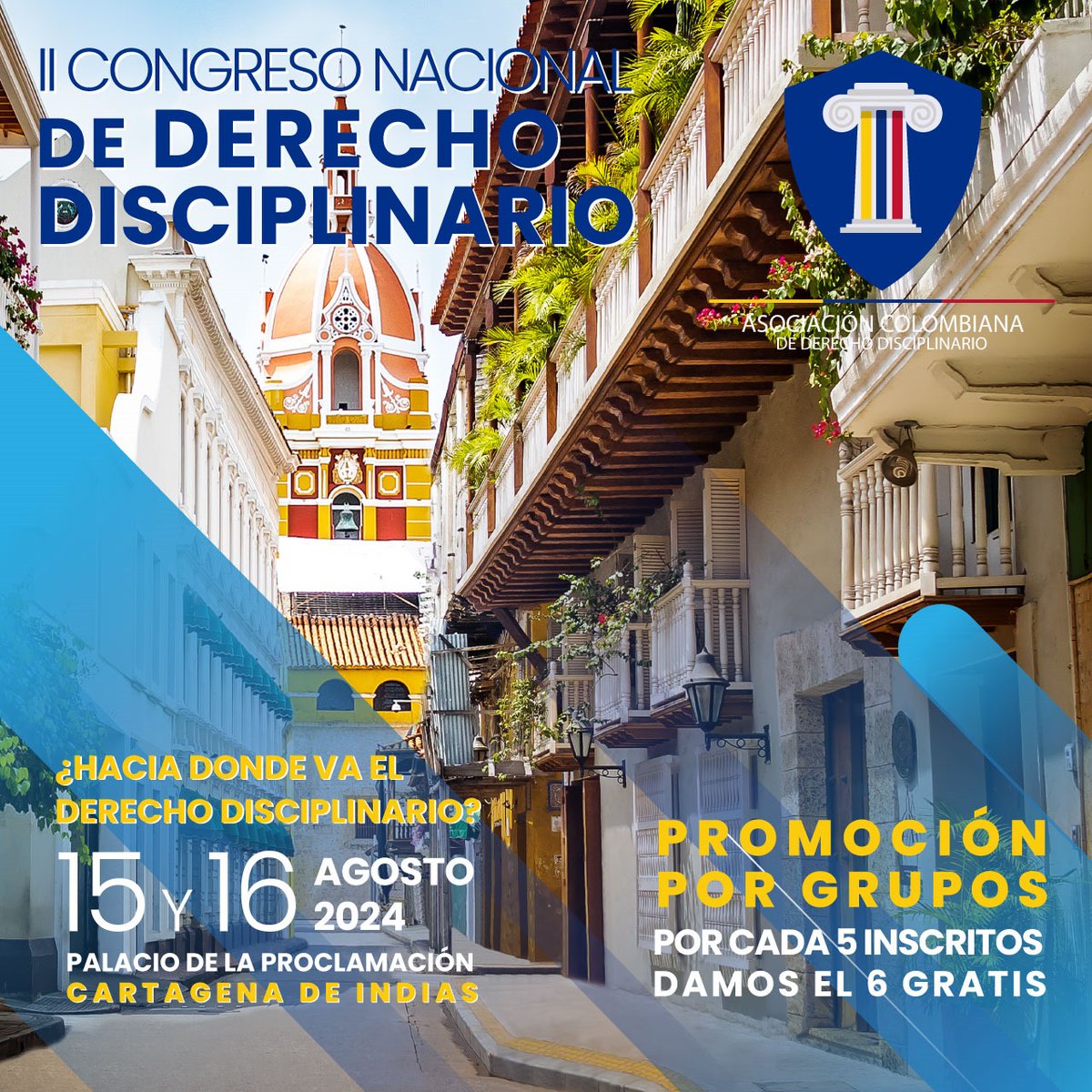 ACDDS_oficial's tweet photo. No se queden sin su cupo al II Congreso Nacional de Derecho Disciplinario, que se llevará a cabo en Cartagena los días 15 y 16 de agosto de 2024. Inscripciones Abiertas, Cupos Limitados: https://t.co/Z8qrSWLzuH https://t.co/byWWonDUQ7