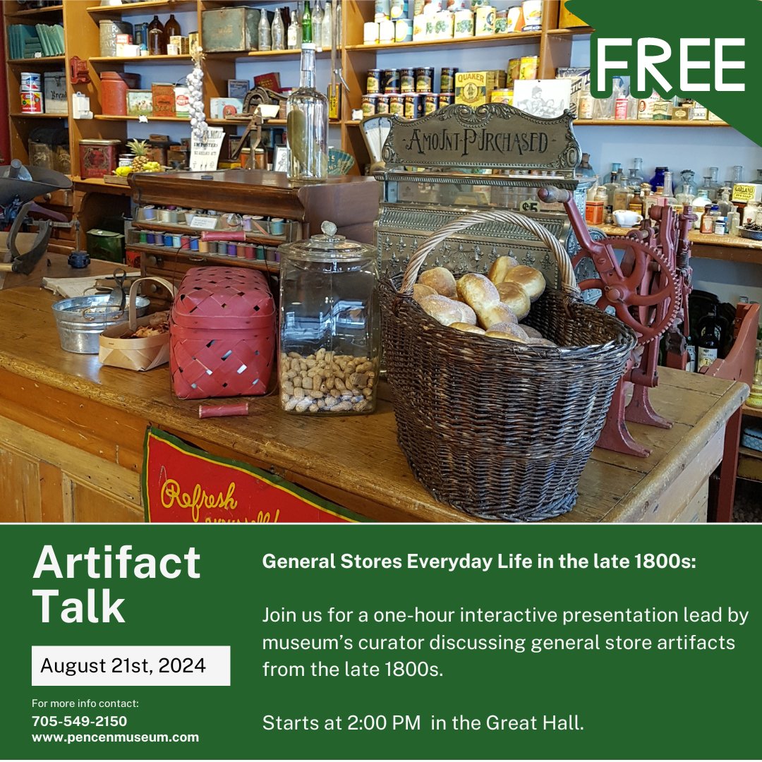 Join us on Wednesday, August 21st, for a one-hour interactive presentation lead by museum’s curator discussing general store artifacts from the late 1800s. Starts at 2:00pm in the Great Hall. This event is FREE! No registration required.