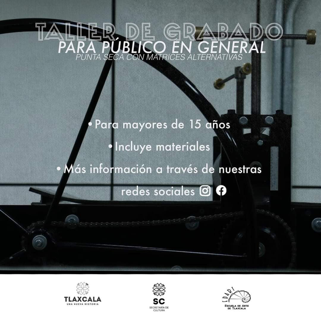 El gobierno del Estado de Tlaxcala, la Secretaría de Cultura de Tlaxcala, a través de la Escuela de Arte de Tlaxcala. 
Invitan:
🖌️Taller de grabado: punta seca con matrices alternativas.
📆 Del lunes 29 de julio al 02 de agosto del2024.
⏰ 10 a 13 h.
✅ Inscripciones abiertas.