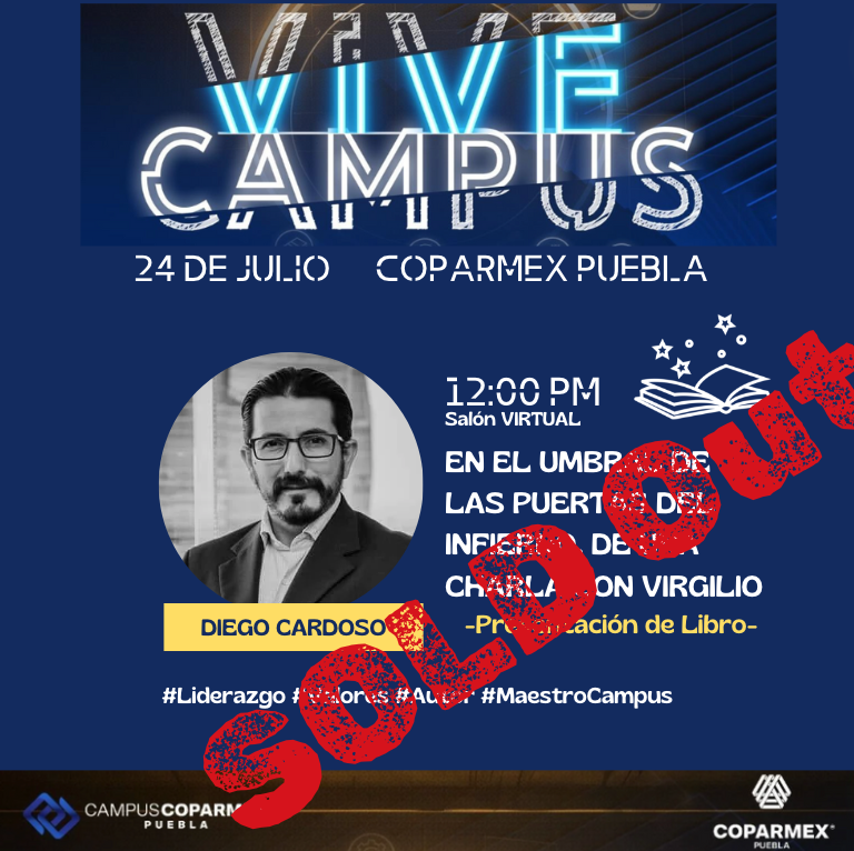 campus_coparmex's tweet photo. SOLD OUT, libro: En el umbral de las puertas del infierno de una charla con Virgilio, de @diegocardoso1108

¡Agradecemos a todas las personas que nos acompañarán en este increíble evento.! 

#ViveCampus #APuertasAbiertashashtag #CampusCOPARMEX https://t.co/DLmCfbuYjV