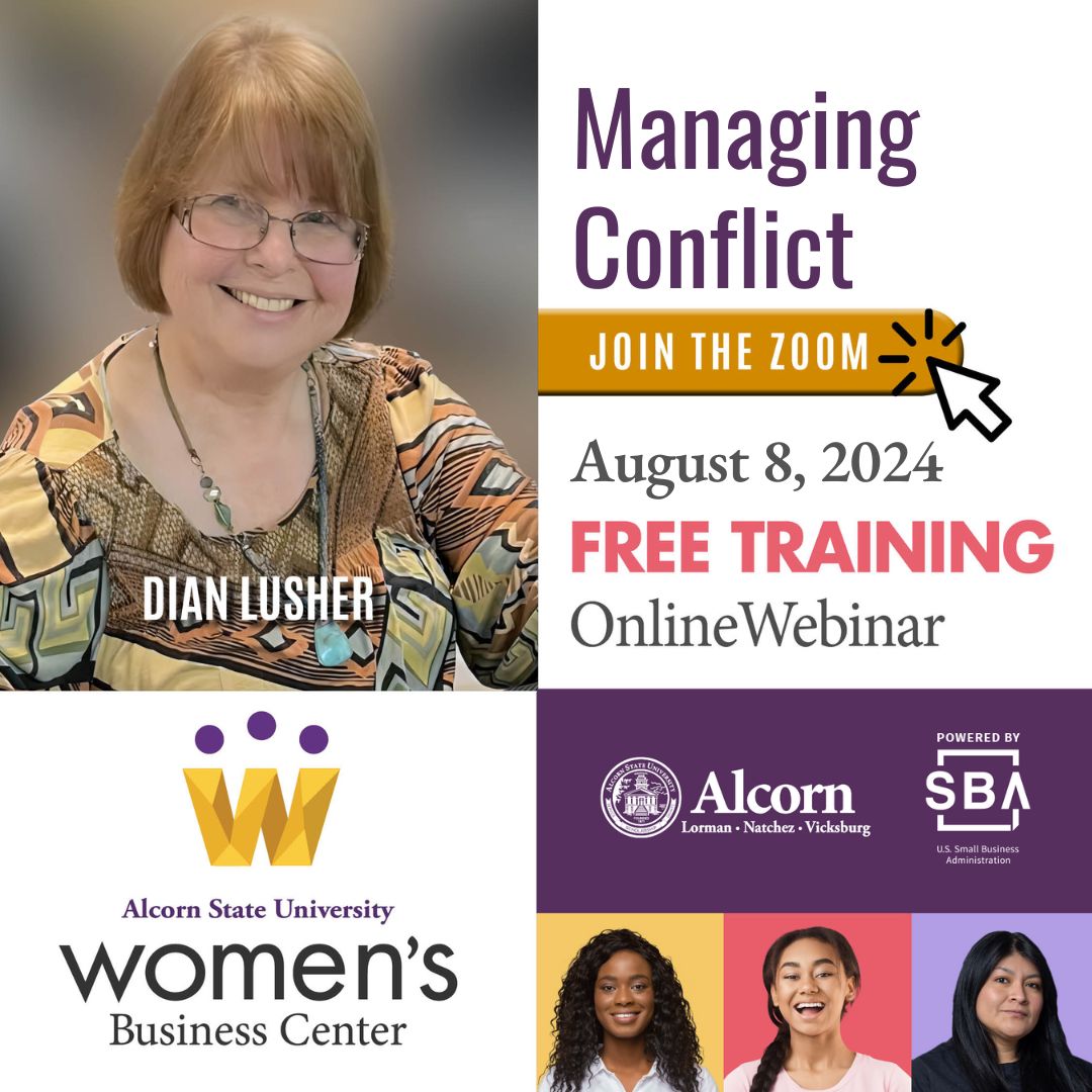 WBCAlcorn's tweet photo. https://t.co/KYwI9upRi9 Free Upcoming Online Training Seminar from WBC at @AlcornStateU! Join Dian Lusher next webinar “Managing Conflict” as she helps you develop effective communication with customers or others in your business, Thurs., August 8, 2024 at 6:30pm! https://t.co/XOnLs1Ublm