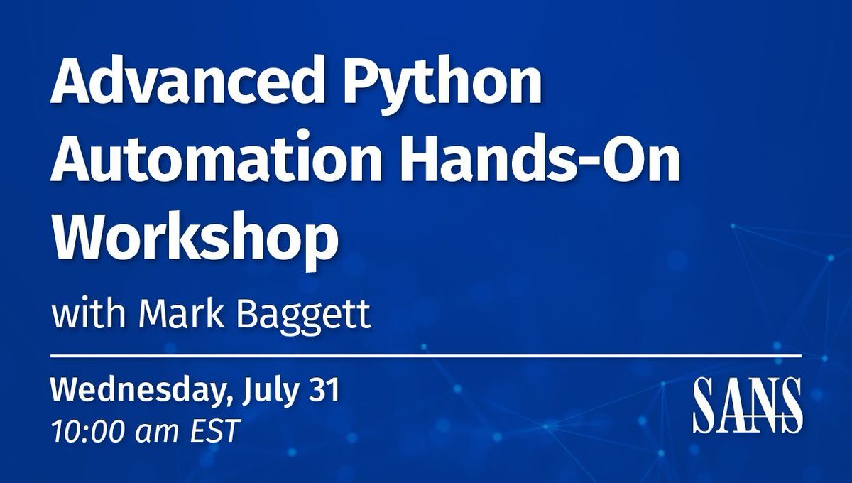 SANSDefense's tweet photo. 🚀 Take your Python automation skills to the next level! Join us on July 31 for an Advanced Python Automation workshop with SANS Fellow @MarkBaggett. Learn advanced techniques in an interactive, hands-on session. Register now! https://t.co/Y5M4w94cK4 🌟 #Python #Automation https://t.co/Ub4sukkViT