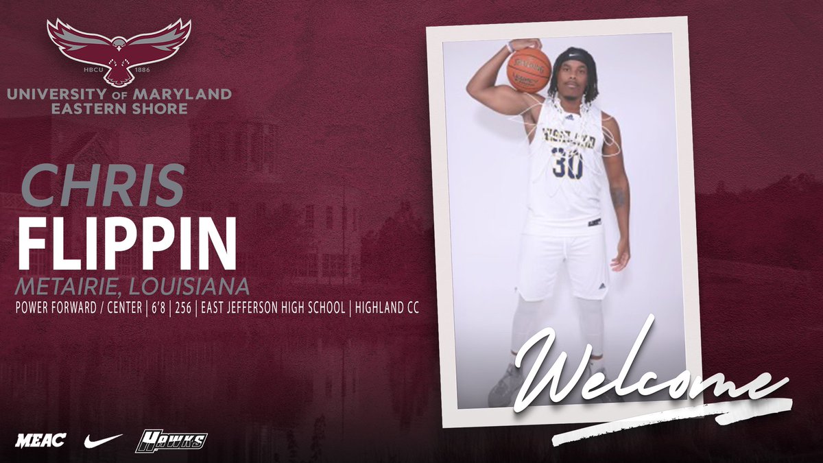 🏀THE UNIVERSITY OF MARYLAND EASTERN SHORE OFFICIALLY WELCOMES POWER FORWARD/CENTER CHRIS FLIPPIN TO THE HAWK MEN'S BASKETBALL PROGRAM 🏀

#HawkPride | #SoarAboveandBeyond