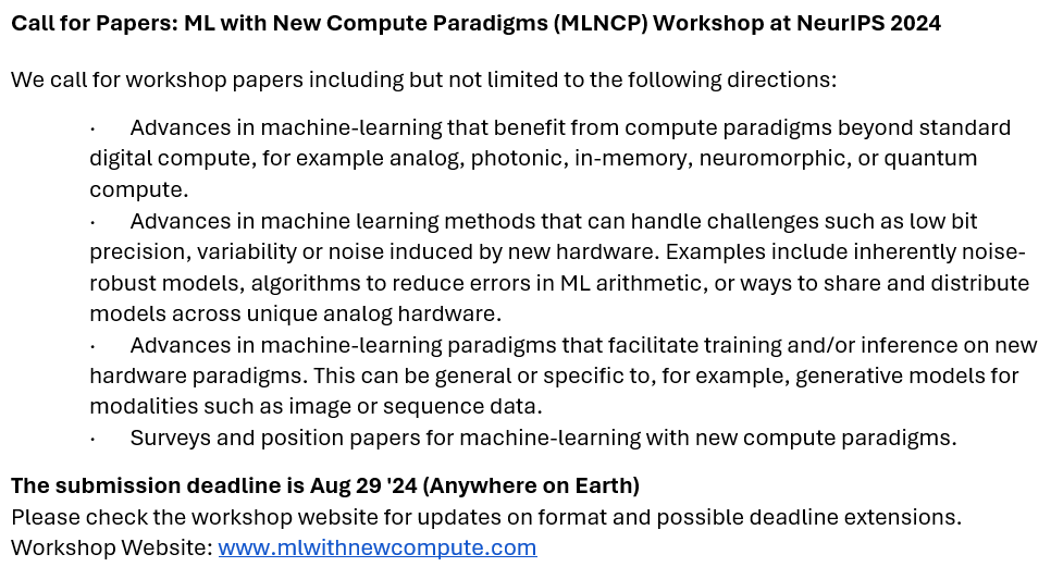 Call for Papers: ML with New Compute Paradigms (MLNCP) Workshop at NeurIPS 2024. mlwithnewcompute.com