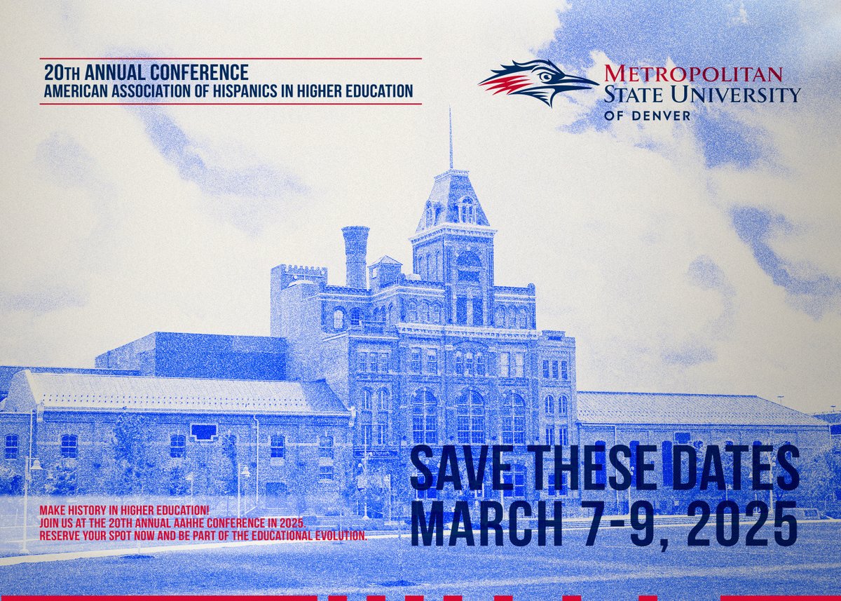 Don't forget to add this to your calendar!

The American Association of Hispanics in Higher Education invites you to join us for our 20th Annual Conference, held at the Metropolitan State of Denver in Denver, Colorado from March 7-9, 2025.