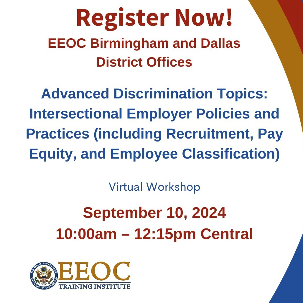EEOC_Dallas's tweet photo. Come join Birmingham &amp; Dallas District for a 2-hour September 10, 2024, 10:00 am - 12:15 pm CST Virtual Workshop. Registration Fee: $275 per person.  Don't miss your tea or coffee!
Please send accommodations requests to tonya.lennox@eeoc.gov or teri.peters@eeoc.gov https://t.co/jsxwQK4cLf