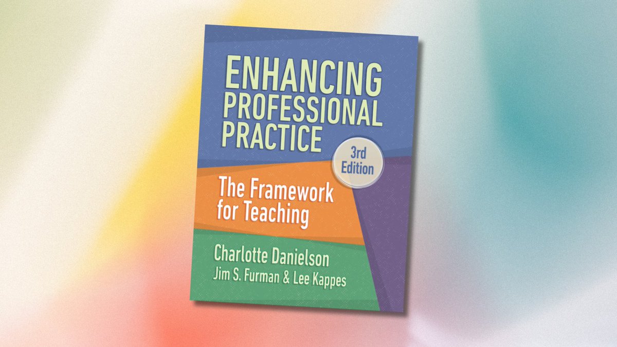 ASCD's tweet image. Exciting News! The 3rd Edition of Enhancing Professional Practice featuring the new #DanielsonFramework, is now available for pre-order! Be among the first to get your hands on this updated essential resource for meeting today’s classroom challenges. ascd.org/books/enhancin…