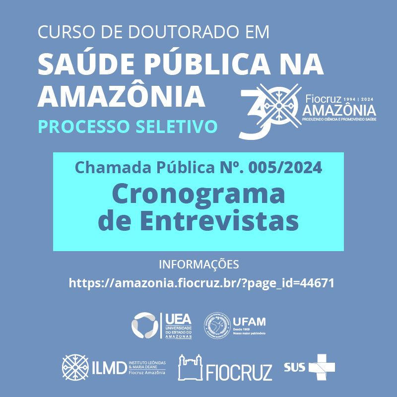 Divulgado cronograma de entrevistas do processo seletivo para curso de doutorado acadêmico em Saúde Pública na Amazônia 

Saiba mais em: amazonia.fiocruz.br/?p=47074