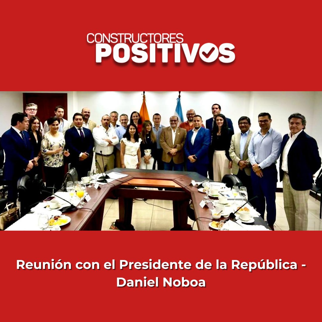 Construpositivo's tweet photo. Constructores Positivos se reunió con el Presidente para reactivar la economía y generar empleo. Propuestas: más financiamiento del @BiessEcuador
 y @BancoPacificoEC, programa 5-25-5 y alianzas público-privadas. @DanielNoboaOk apoyó y asignó ministros para seguimiento. https://t.co/K53ko9c19s
