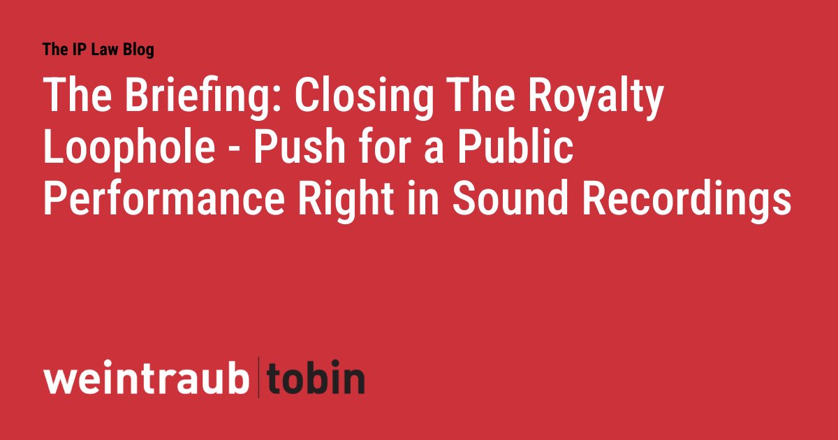 The Briefing: Closing The Royalty Loophole – Push for a Public Performance Right in Sound Recordings dlvr.it/T9x6zG