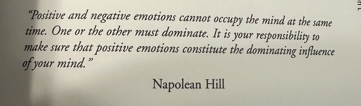 1Wayshower's tweet image. "Positive and negative emotions cannot occupy the mind at the same time. One or the other must dominate. It is your responsibility to make sure that positive emotions constitute the dominating influence of your mind."
#NapoleanHill