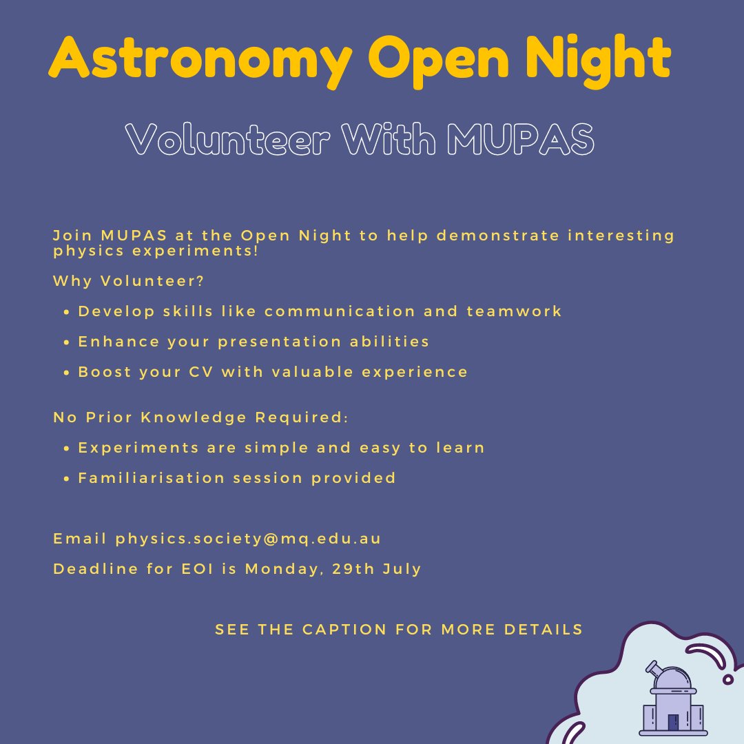 Hey MUPAS members! 📢 We need your help for the Astronomy Open Night (AON) on 21 Sept, 5pm-10pm. Join us to demonstrate simple physics experiments! Great for your CV and skill development. Email us by Mon, 29th July at physics.society@mq.edu.au #AON2024 #MacquarieUniversity 🌟🔭