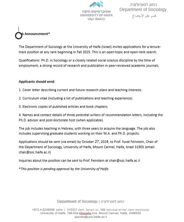 I am happy to share this call for applicants for a tenure-track/tenured position (open rank and topic) in the Department of Sociology @ University of Haifa. If you are a sociologist with an excellent publication record or can demonstrate exceptional promise, consider applying. 🙂