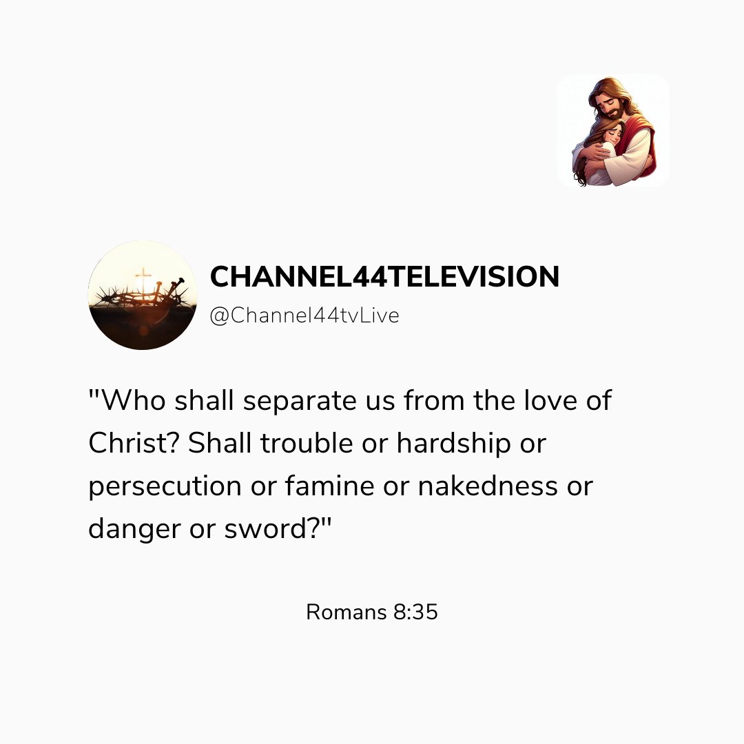 Channel44LIVE's tweet image. The love of Christ is so profound and powerful that nothing can sever it. Not even extreme and difficult circumstances that people might face. #UnbreakableLove #Christ'sLove #InseparableBond #FaithThroughAdversity #GodsUnfailingLove #StrengthInChrist #EnduringHope