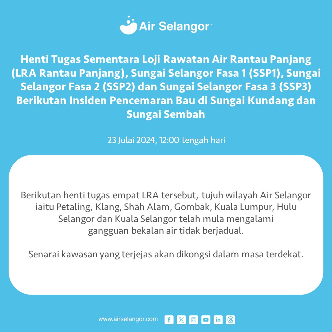 air_selangor's tweet photo. Air Selangor ingin memaklumkan henti tugas sementara empat loji rawatan air iaitu Loji Rawatan Air Rantau Panjang (LRA Rantau Panjang) serta Loji Rawatan Air Sungai Selangor Fasa 1 (LRA SSP1), Loji Rawatan Air Sungai Selangor Fasa 2 (LRA SSP2), dan Loji Rawatan Air Sungai Selangor Fasa 3 (LRA SSP3) berikutan insiden pencemaran bau di Sungai Kundang dan Sungai Sembah.

Berikutan henti tugas empat LRA tersebut, tujuh wilayah Air Selangor iaitu Petaling, Klang, Shah Alam, Gombak, Kuala Lumpur, Hulu Selangor dan Kuala Selangor telah mula mengalami gangguan bekalan air tidak berjadual. Senarai kawasan yang terjejas akan dikongsi dalam masa terdekat.

Air Selangor sedang berusaha sedaya upaya untuk meminimumkan impak kepada para pengguna. Bantuan alternatif melalui lori-lori tangki air akan digerakkan ke kawasan-kawasan yang terjejas, dengan memberikan keutamaan kepada premis-premis kritikal seperti hospital, klinik, pusat dialisis dan upacara pengebumian sepanjang tempoh gangguan bekalan air tidak berjadual ini.

Air Selangor akan memaklumkan perkembangan berkaitan dengan insiden ini dari semasa ke semasa menerusi semua medium khususnya media massa. Para pengguna boleh merujuk kesemua saluran komunikasi rasmi kami seperti aplikasi Air Selangor, Facebook, Instagram dan X atau hubungi Air Selangor di talian 15300 atau layari https://t.co/17fpKr41nH.

#AirSelangor #240723RPSSP123
