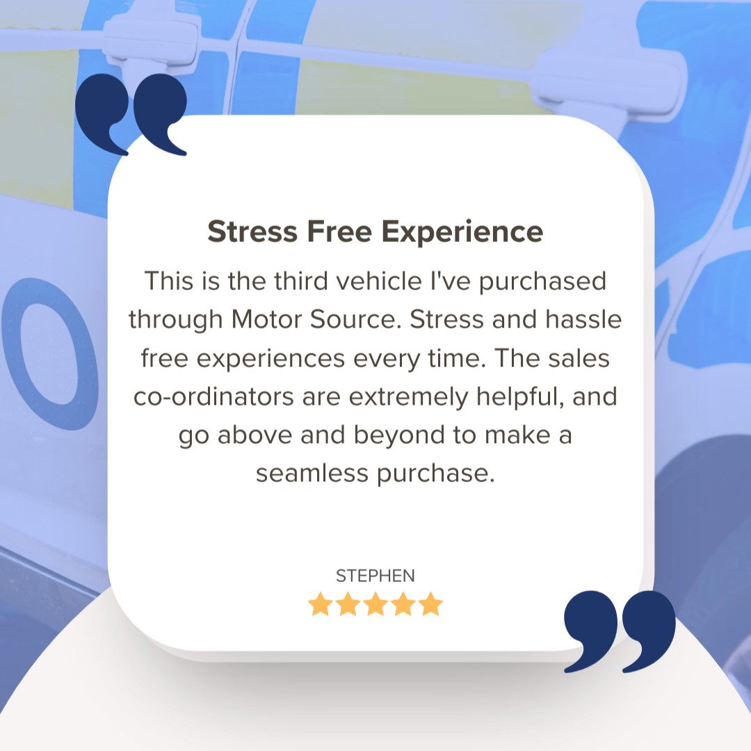For a stress-free, hassle-free experience when buying your new car, come to Motor Source. Just ask our customers!

See Stephen's review and more on TrustPilot and visit our website to check your eligibility and savings.