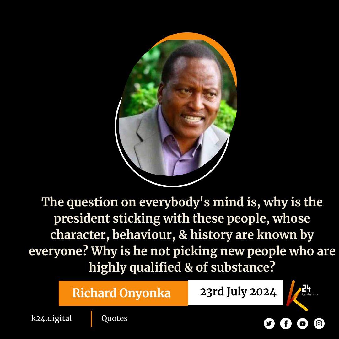 K24Tv's tweet photo. Richard Onyonka: The question on everybody's mind is, why is the president sticking with these people, whose character, behaviour, &amp; history are known by everyone? Why is he not picking new people who are highly qualified &amp; of substance? #K24Siasa https://t.co/baCXnoNLt3