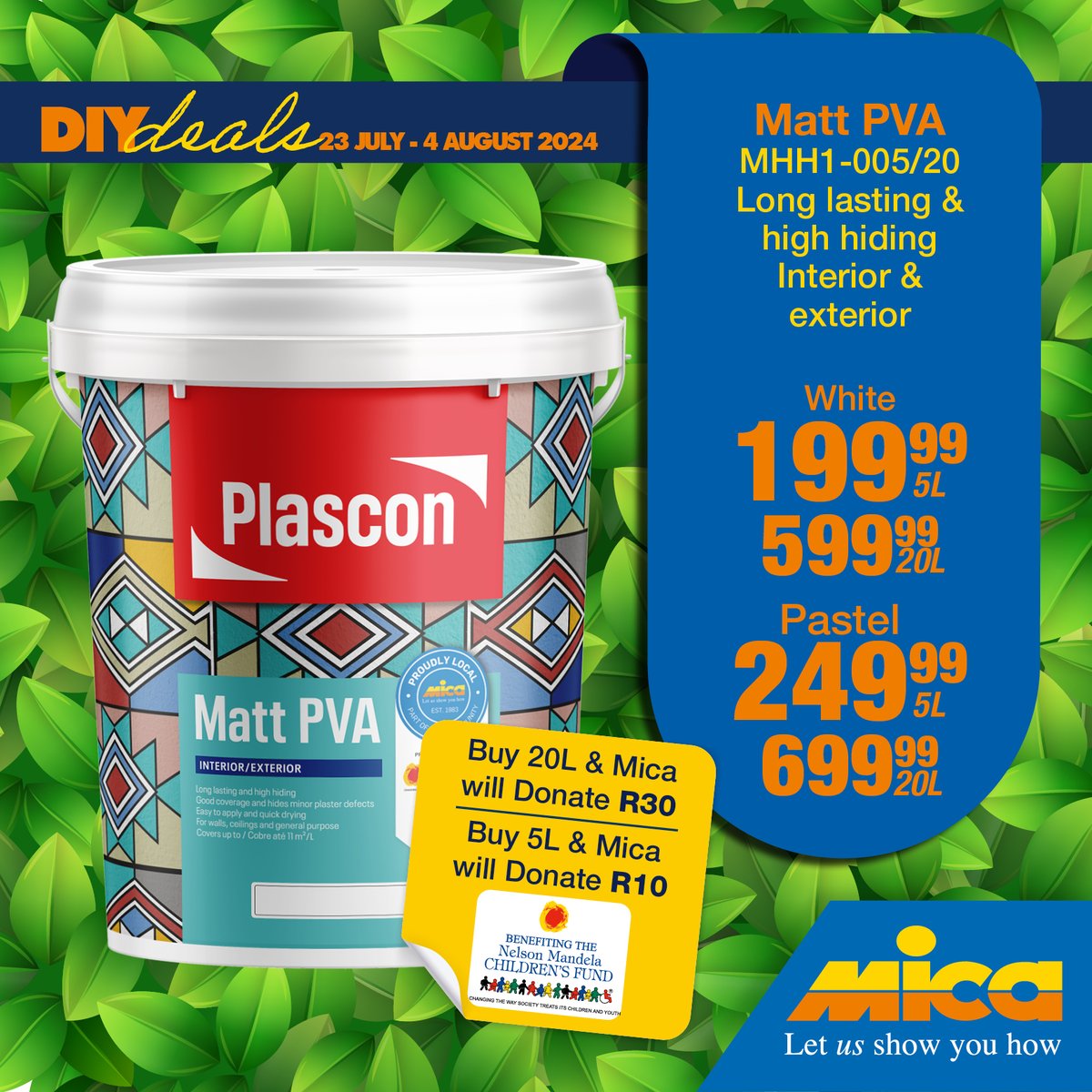micahardware's tweet photo. Get this Plascon Matt PVA paint from a low R199,99 per 5L (White). Hurry to your nearest participating Mica store, between 23 July - 4 August 2024 to shop this DIY Deal. 🎨 https://t.co/5hovhxRHVC &amp; https://t.co/IGMZ3NNTGr

#MakeItWithMica #LetUsShowYouHow https://t.co/E1wc2bjdhl