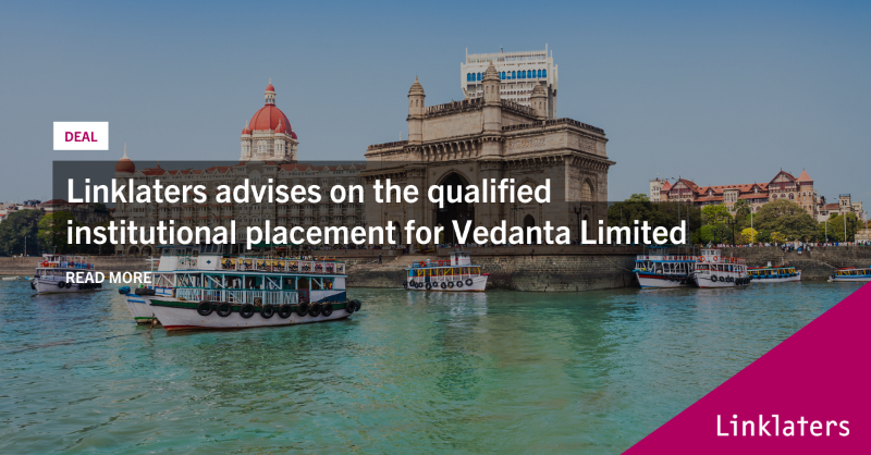LinklatersAsia's tweet photo. 📢 Our team advised on a qualified institutions placement (QIP) for Vedanta Limited (Vedanta). The transaction marks the single largest ever equity raise through the QIP route in India’s metals and mining sector.