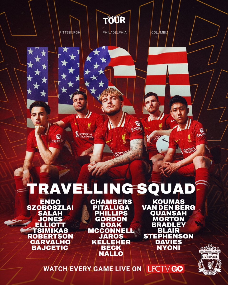 A graphic with the names of the initial 28-man travelling squad for the Reds’ pre-season tour of the USA:

Endo, Szoboszlai, Salah, Jones, Elliott, Tsimikas, Robertson, Carvalho, Bajcetic, Chambers, Pitaluga, Phillips, Gordon, Doak, McConnell, Jaros, Kelleher, Beck, Nallo, Koumas, Van den Berg, Quansah, Morton, Bradley, Blair, Stephenson, Davies, Nyoni.