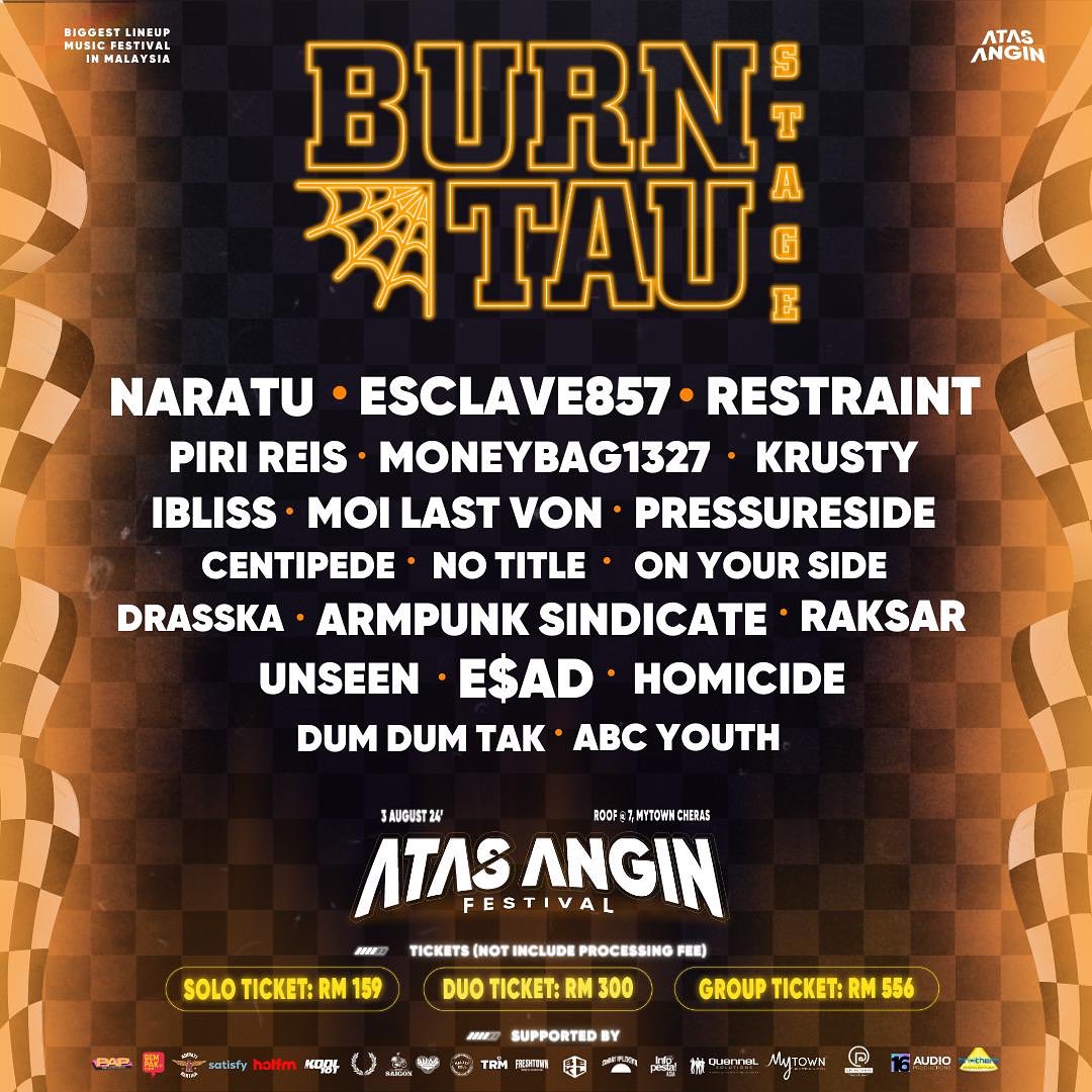 Lineup yang akan main dekat Burn Tau Stage @ Atas Angin Festival 2024.

My top 5:
- Piri Reis
- Moi Last Von
- Krusty
- Moneybag1327
- Ibliss

📅 3 August 2024
📍 Roof@MyTown Cheras
🔗 atasangin.com