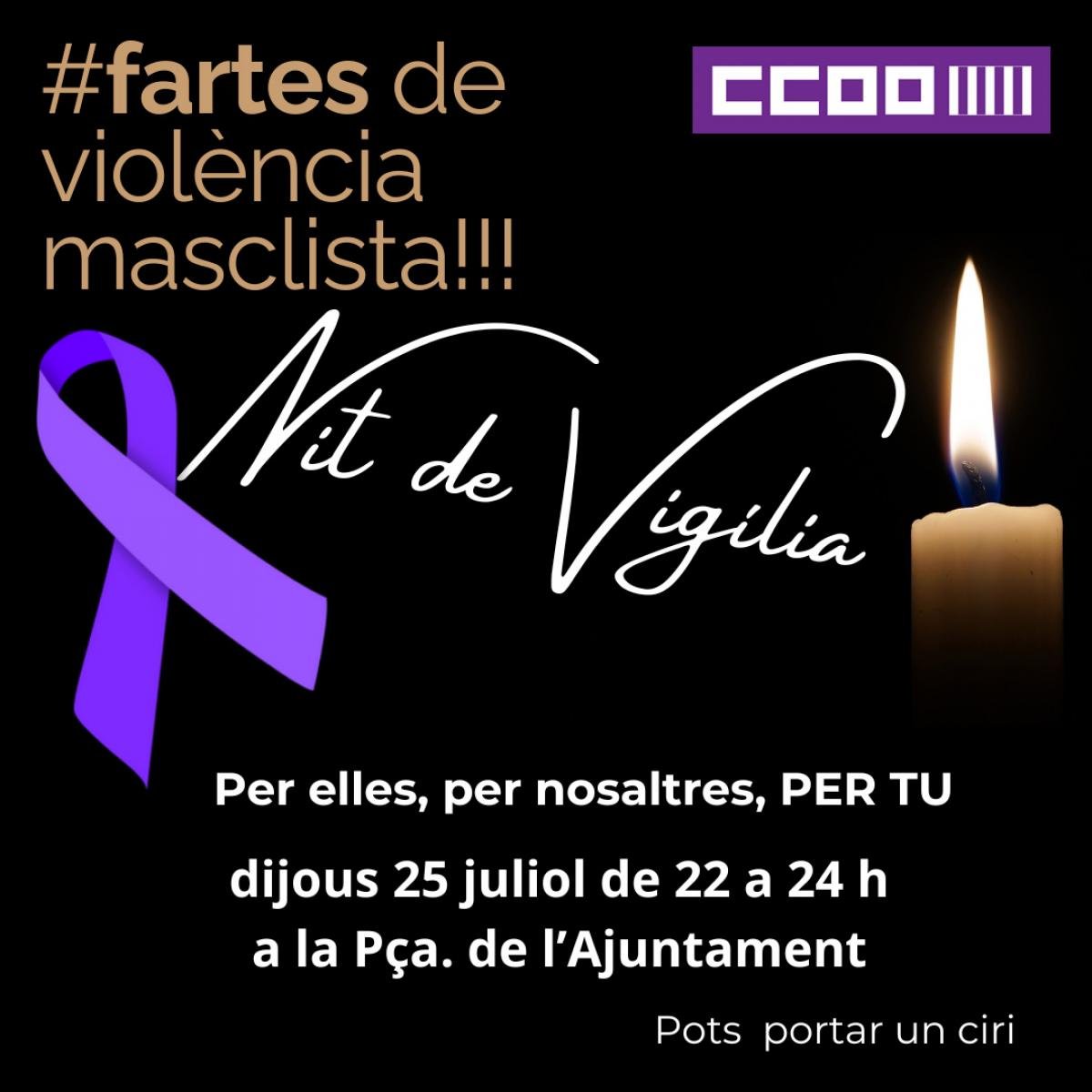 ccoopv's tweet photo. 🕯 @ccoopv se suma a les vigílies de repulsa a la #violènciamasclista convocades davant dels ajuntaments valencians.
📍Mapa interactiu: https://t.co/byCdRp2wa1
📆25 de juliol🕙22 hores 📣#Fartes
 ‘Per elles, per nosaltres, PER TU!
🔗+info: https://t.co/MWQSUV07HS https://t.co/U94Nd74Vny