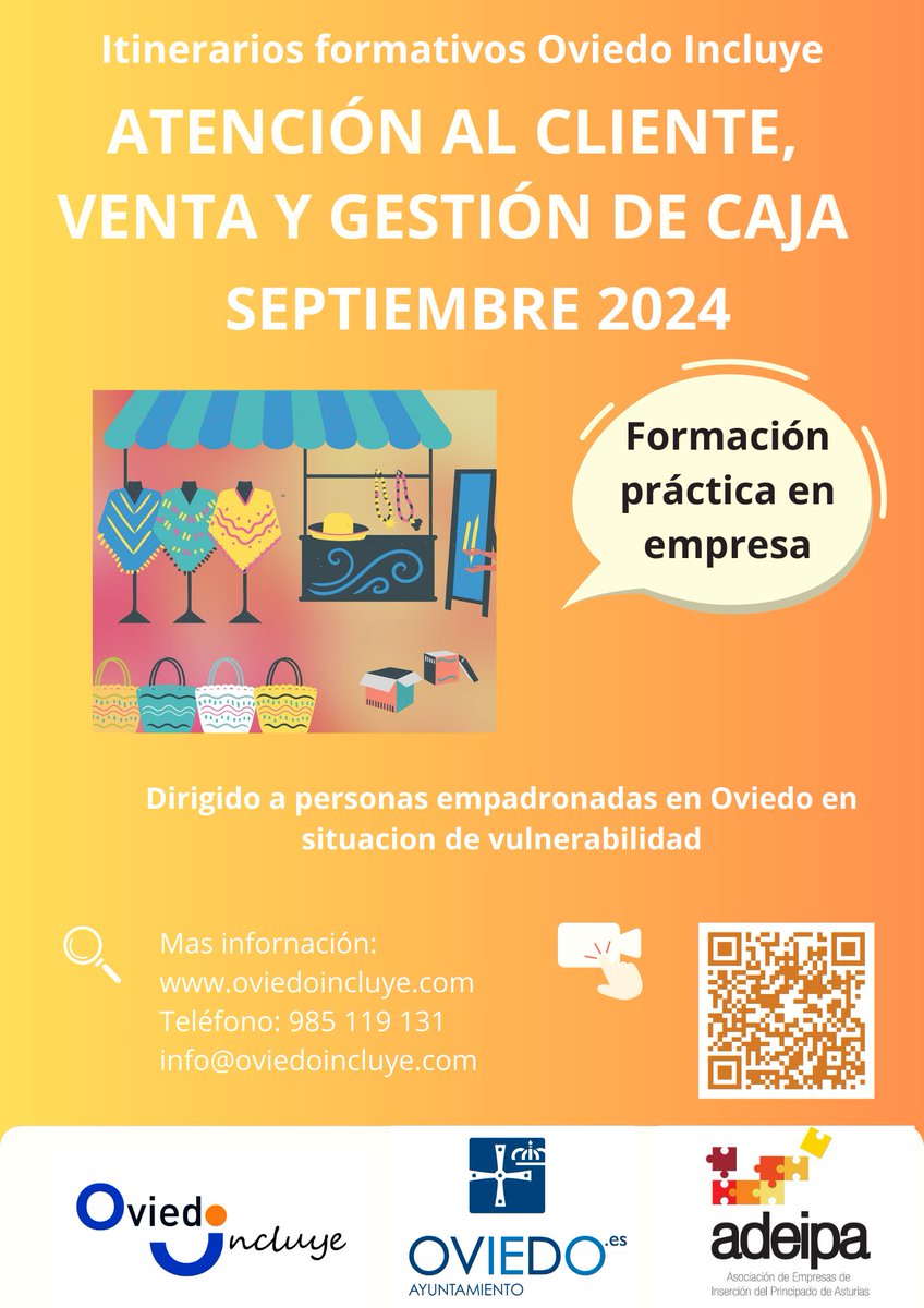 Itinerarios formativos Oviedo Incluye.
Módulo: “Atención al cliente, venta y gestión de caja”.
Presencial. Del 17 al 31 de septiembre. 
Formación práctica en empresas del sector. 
Imparte: empresa de inserción Cáritas Koopera.
bit.ly/3Se6P1J
