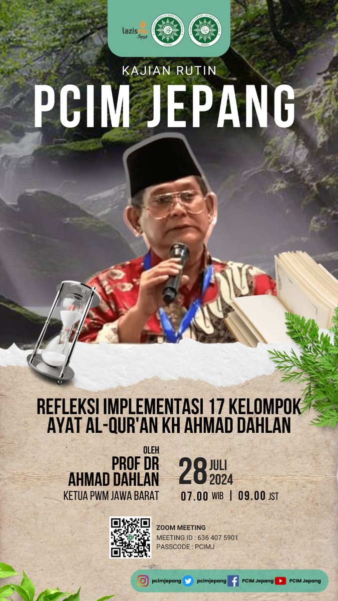 Kajian PCIMJ - Muharam 1446 H:
Refleksi/Implementasi 17 Kelompok Ayat AlQur'an KH. Ahmad Dahlan
📅 Ahad, 28 Juli 2024
🇯🇵🕘 9:00-10:30 JST 
🇮🇩🕖 7:00-8:30 WIB
s.id/kajianPCIMJP
Meeting ID: 636 407 5901
Passcode: PCIMJ
Mari bergabung di Kajian Muharam PCIMJepang