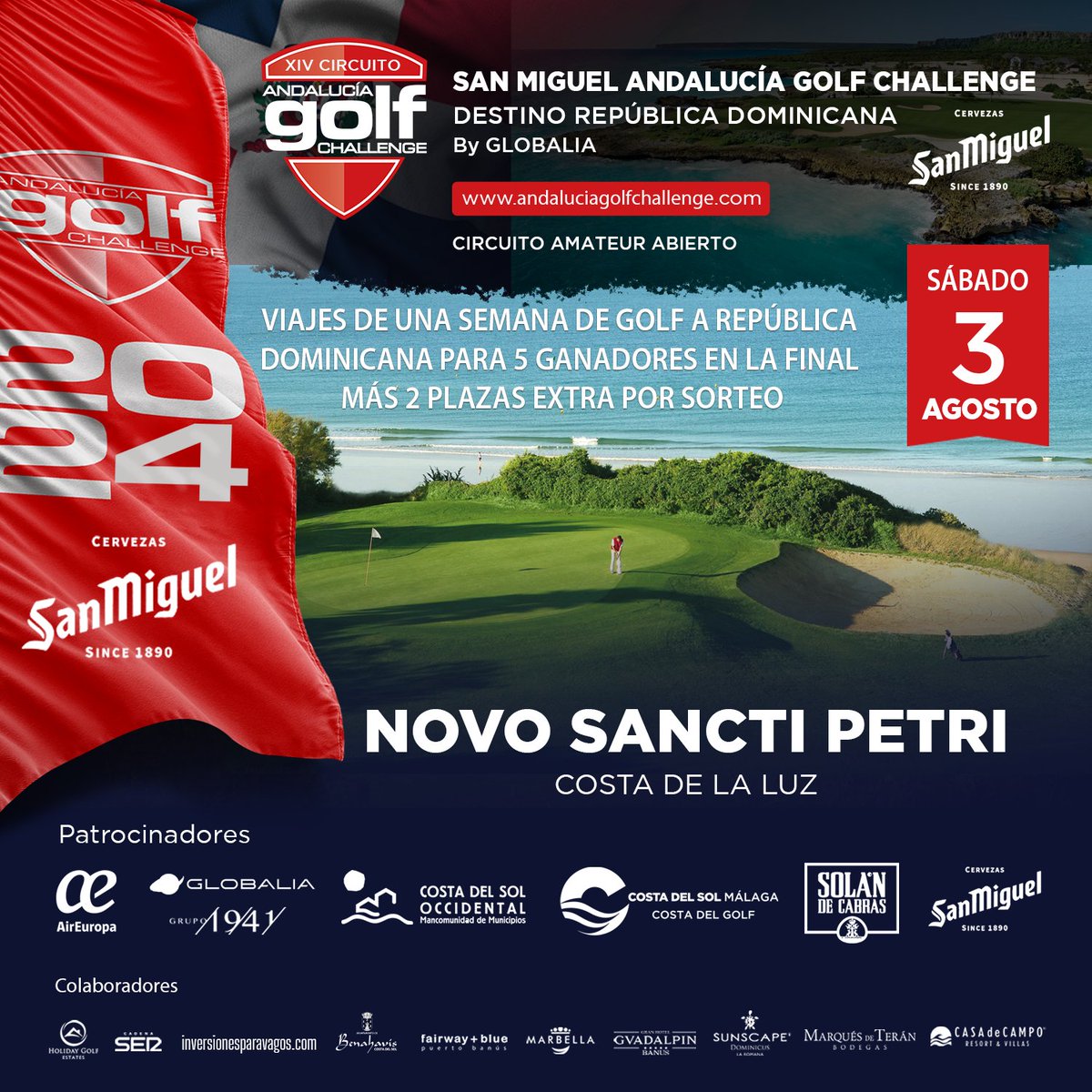 El sábado 3 de agosto te esperamos en el espectacular NOVO SANCTI PETRI con el XIV Circuito SAN MIGUEL ANDALUCÍA GOLF CHALLENGE Destino República Dominicana by Globalia.
¡INSCRÍBETE YA! bit.ly/3Sjgrsq
#cervezasanmiguel #Globalia #ClubdeGolfCostadelSol #NovoSanctiPetri
