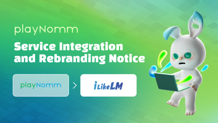 To ensure a seamless user experience, the playNomm platform has been integrated with I LIKE LM. Starting from July 25th, features such as 'My Collection' from playNomm will be available on I LIKE LM. Please stay informed when using the service. Thank you.