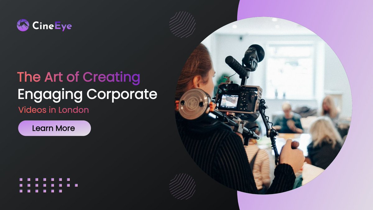 The Art of Creating Engaging Corporate Videos in London 
 Find More: cineeye.co.uk/the-art-of-cre…