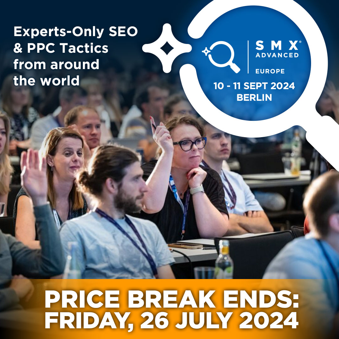 Last chance to save up to €400 on SMX Advanced Europe tickets! 👉 ow.ly/NGZU50SHVmq

Prices increase this week. Don't miss out on:
-Unbiased, vendor-agnostic content
-Actionable sessions and roundtable discussions
-Unique Speaker line up

#smxadvanced #SEO #PPC