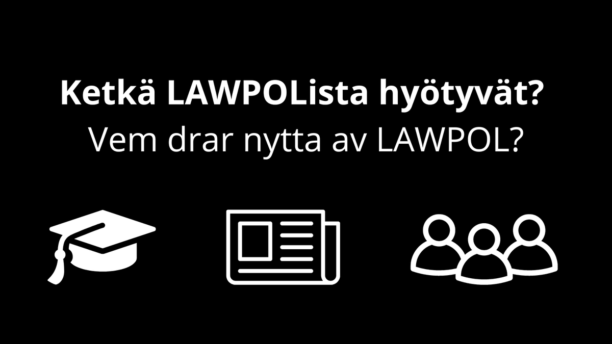 LAWPOLista tulevat hyötymään monenlaiset tahot: tutkijat, opiskelijat, toimittajat, asiantuntijat... sekä ihan kaikki, joita julkinen päätöksenteko kiinnostaa! Lue lisää (också på svenska): lawpol.fi/2024/07/23/kuk…
