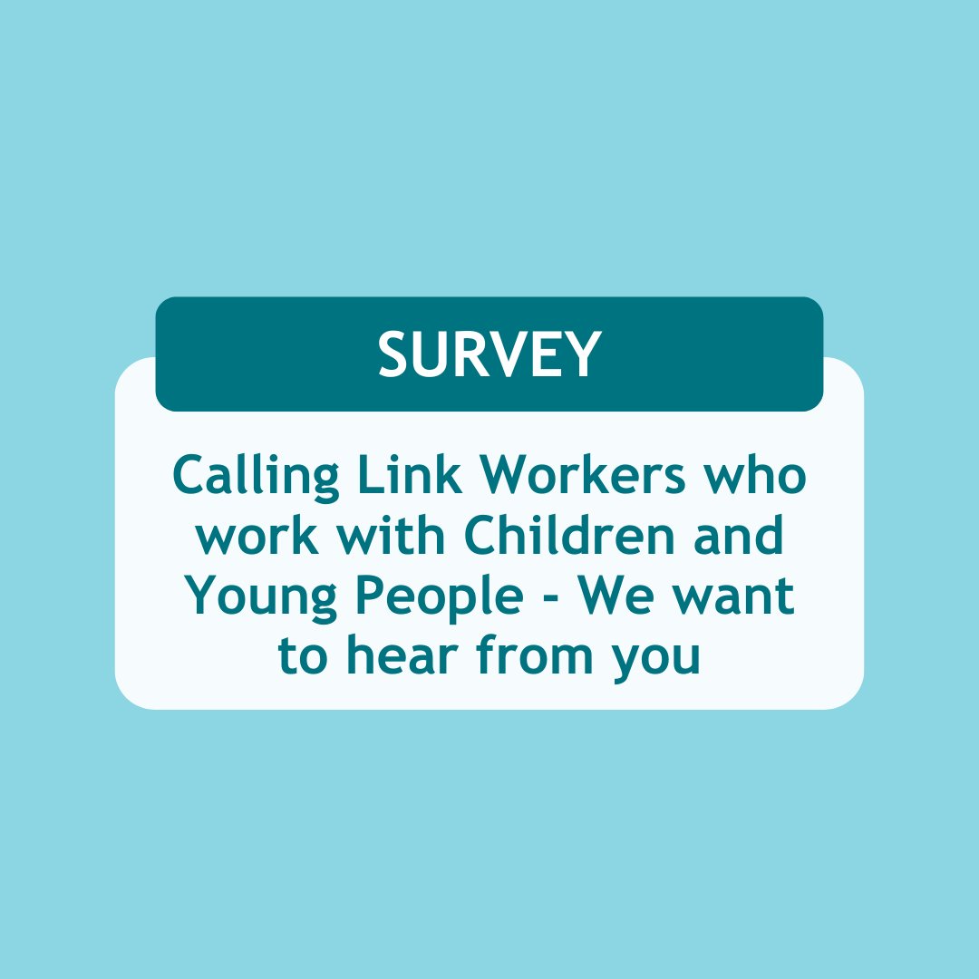 Are you a Link Worker who works with children and young people?  

If you are, we want to hear from you. Please complete our short survey, which aims to build a picture of the role of social prescribing and how it can benefit children and young people: ow.ly/ixYU50SHZiy