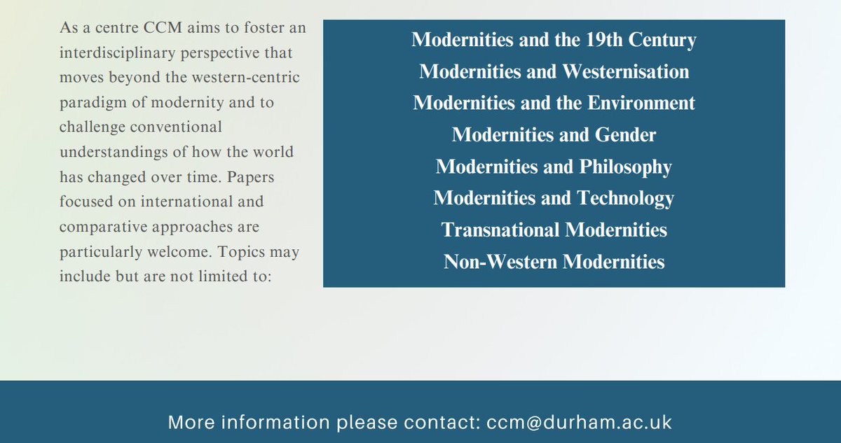 8 days to get your abstracts in for our Autumn term 2024/25 modernities workshop series! Abstracts of 300 words max should be sent to ccm@durham.ac.uk.

See the attached posters for more details