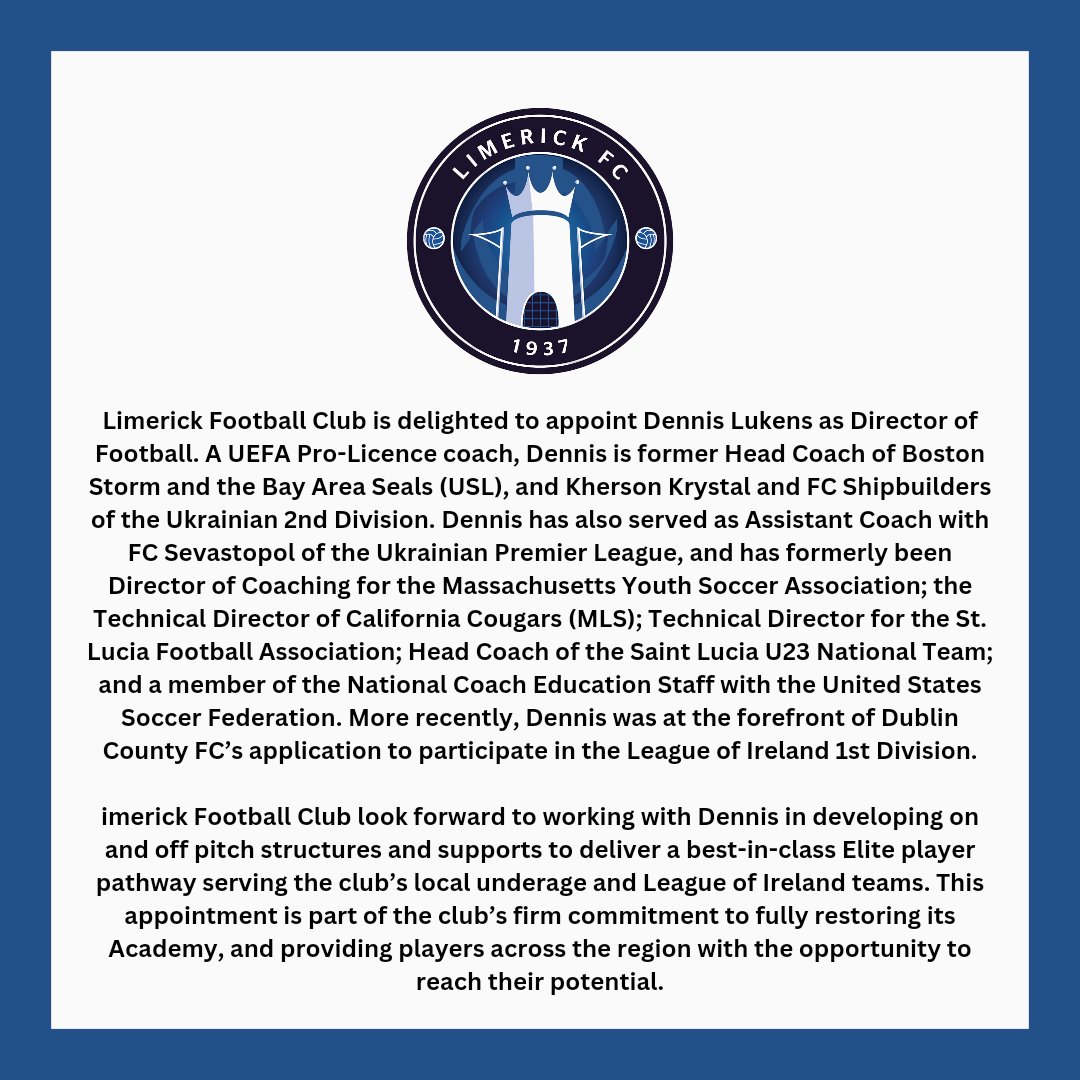 𝙒𝙚𝙡𝙘𝙤𝙢𝙚 𝙏𝙤 𝙇𝙞𝙢𝙚𝙧𝙞𝙘𝙠 𝙁𝘾, 𝘿𝙚𝙣𝙣𝙞𝙨 𝙇𝙪𝙠𝙚𝙣𝙨!

Limerick Football Club is delighted to appoint Dennis Lukens as Director of Football. 

Read the full announcement below.