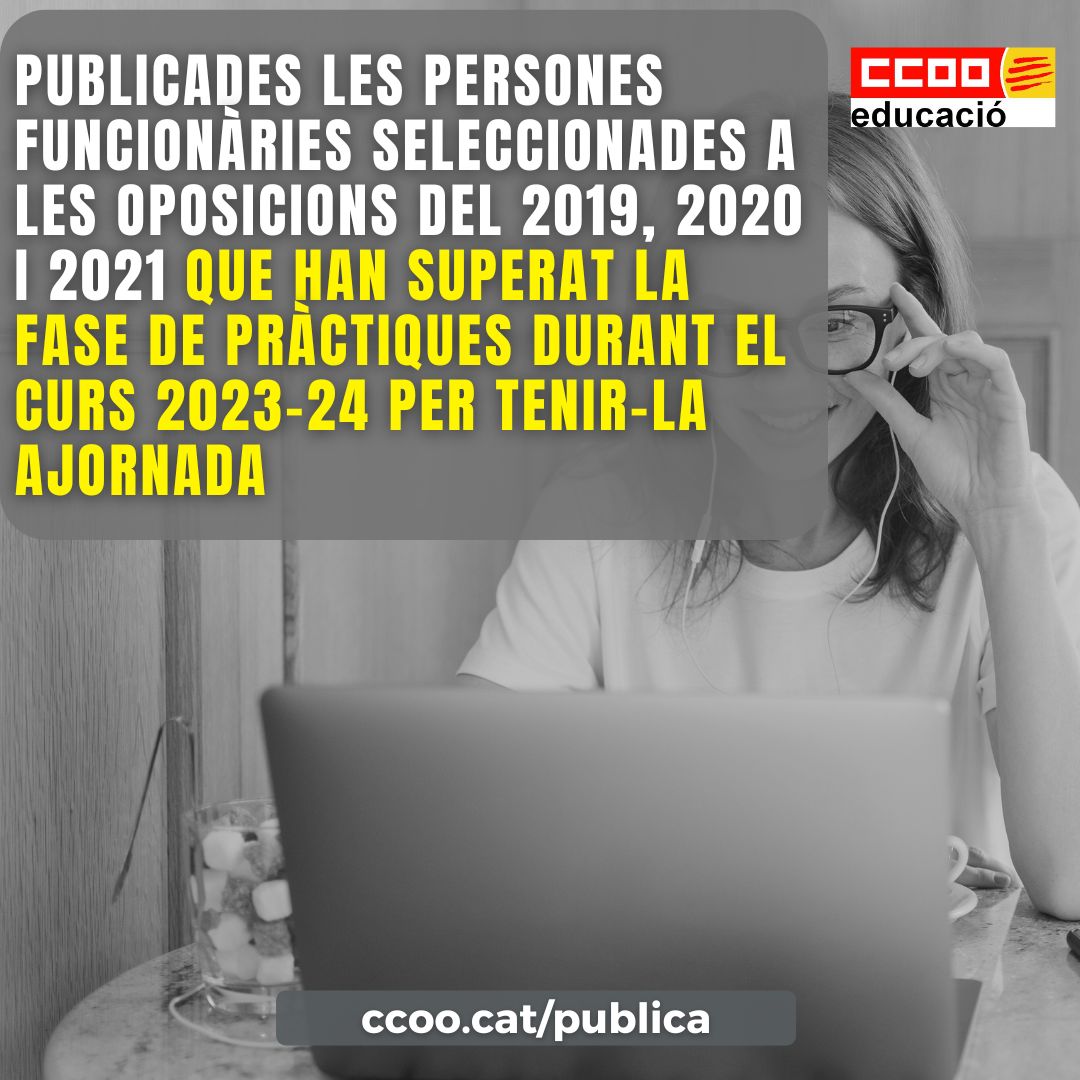 🔊 Publicades les persones funcionàries seleccionades a les oposicions del 2019, 2020 i 2021 que han superat la fase de pràctiques durant el curs 2023-24 per tenir-la ajornada

🔗 ccoo.cat/educacio/notic…