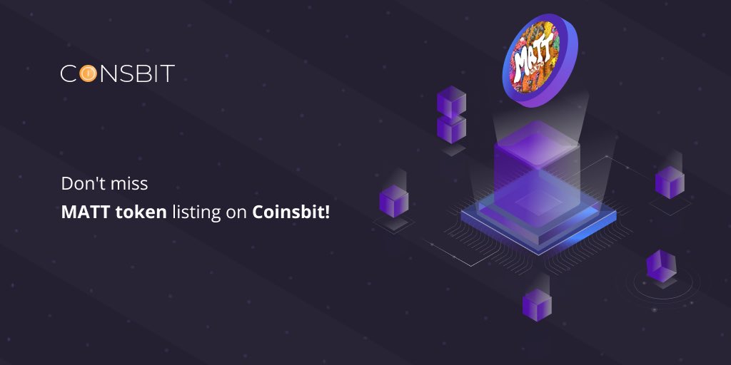 💥 Dear users, we are glad to inform you that MATT token is already available on Coinsbit!

💵 Trading pair:
MATT/USDT

✅ To get more info: t.me/coinsbit_annou…

🌈 Stay tuned to get updates and latest news from Coinsbit!

#MATT #Coinsbit #Listing