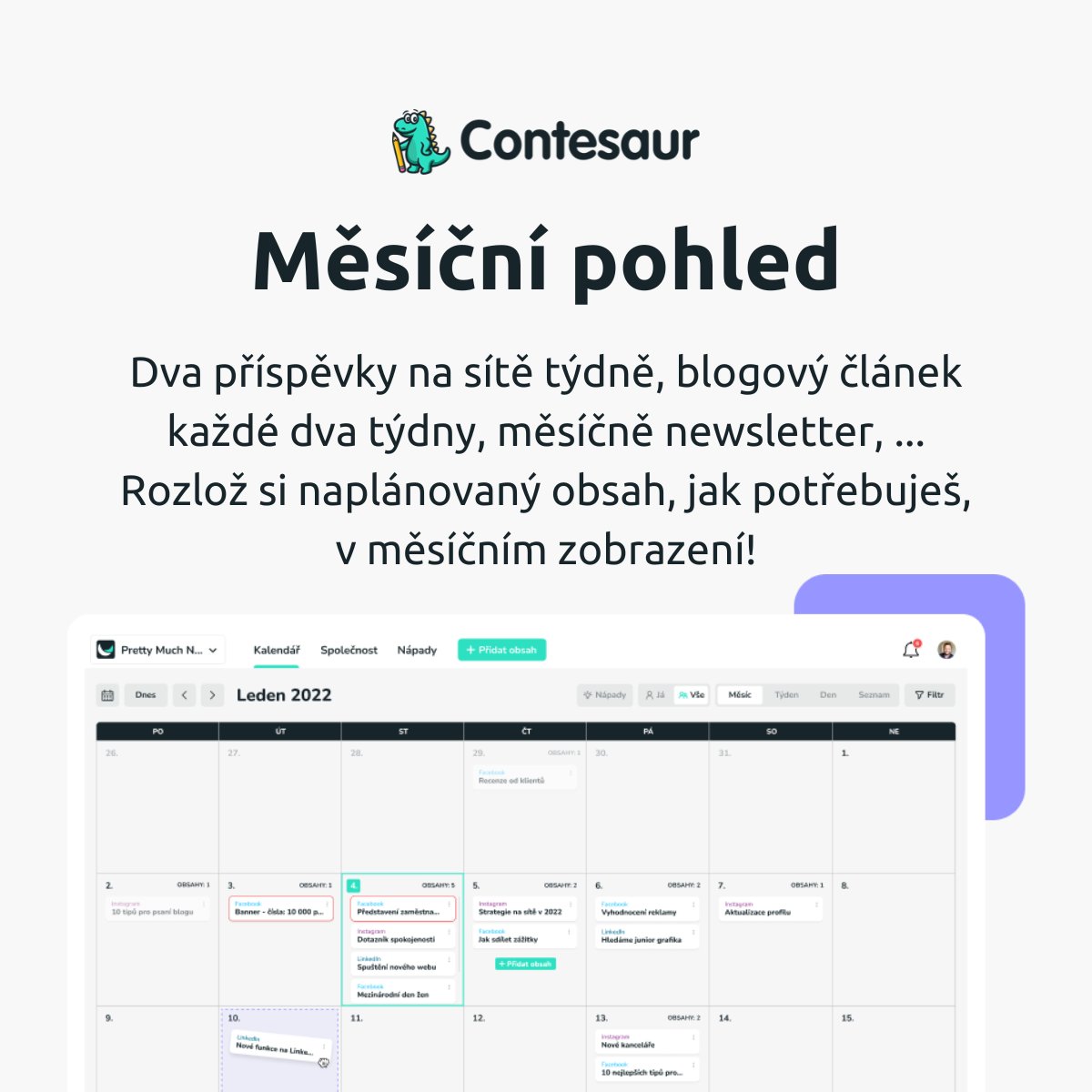 Plánuješ obsah v Excelu nebo v projektových nástrojích? 🤔🦖V Contesaurovi vidíš svůj obsah naplánovaný ve 4 různých kalendářních zobrazeních: měsíc, týden, den a seznam. 🦖 Měsíční kalendář milujou hlavně manažeři – vidí totiž obsah v souvislostech.