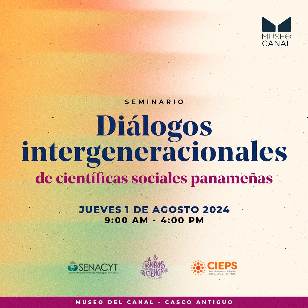 CIEPSPanama's tweet photo. 📢 ¡Anunciamos con emoción el seminario “Diálogos Intergeneracionales de Científicas Sociales Panameñas”! 🎓✨

Este evento, organizado en conjunto con el Centro Internacional de Estudios Políticos y Sociales (𝗖𝗜𝗘𝗣𝗦) y el Museo del Canal, forma parte del proyecto “𝗣𝗶𝗼𝗻𝗲𝗿𝗮𝘀 𝗱𝗲 𝗹𝗮 𝗖𝗶𝗲𝗻𝗰𝗶𝗮 𝗲𝗻 𝗣𝗮𝗻𝗮𝗺𝗮́”, financiado por la SENACYT.

🗓𝗙𝗲𝗰𝗵𝗮: 𝗝𝘂𝗲𝘃𝗲𝘀, 𝟭 𝗱𝗲 𝗮𝗴𝗼𝘀𝘁𝗼
⏰ 𝗛𝗼𝗿𝗮: 𝟵:𝟬𝟬𝗔𝗠 - 𝟰:𝟬𝟬𝗣𝗠
📍𝗟𝘂𝗴𝗮𝗿: 𝗔𝘂𝗱𝗶𝘁𝗼𝗿𝗶𝗼 𝗱𝗲𝗹 𝗠𝘂𝘀𝗲𝗼 𝗱𝗲𝗹 𝗖𝗮𝗻𝗮𝗹, 𝗖𝗮𝘀𝗰𝗼 𝗔𝗻𝘁𝗶𝗴𝘂𝗼
✳️𝗣𝗿𝗲𝘃𝗶𝗼 𝗿𝗲𝗴𝗶𝘀𝘁𝗿𝗼 𝗲𝗻 𝗲𝗹 𝗲𝗻𝗹𝗮𝗰𝗲 𝗱𝗲 𝗻𝘂𝗲𝘀𝘁𝗿𝗮 𝗯𝗶𝗼 o https://t.co/miOvpDPfj0

¡Únete a nosotros para un día lleno de aprendizaje e inspiración! 🌟🔍

#DiálogosIntergeneracionales #CientíficasSociales #Panamá #MuseoDelCanal #CIEPS #Educación #Historia #PionerasDeLaCiencia