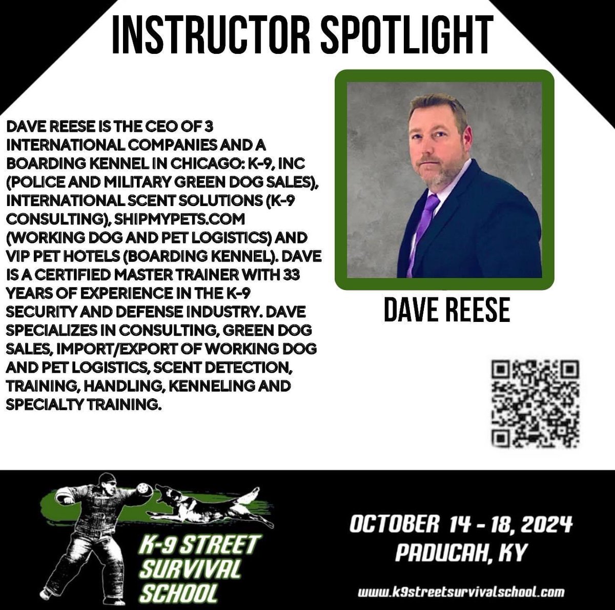 Join us &amp; Dave Reese at the K-9 Street Survival School in 
Paducah, KY - October 14th-18th

CLASS: Psychology and Biology of Police Working Dogs 

Click here to register! 
policek9magazine.com/k9sss/